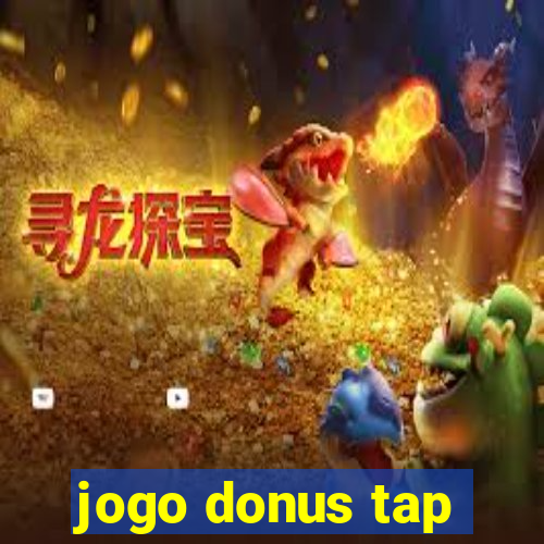 jogo donus tap